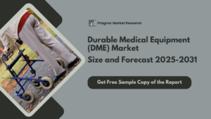 Durable Medical Equipment (DME) Market Size and Forecast 2025-2031